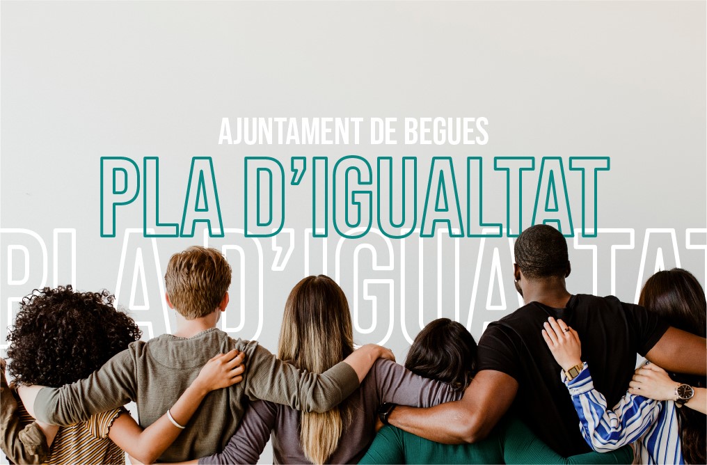 Imatge pels mitjans: PLA D&#39;IGUALTAT COMUNITARI DE BEGUES 2024-2028